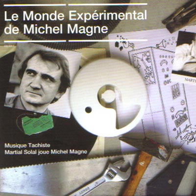 Le Monde Expérimental de Michel Magne