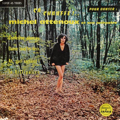 Ca chauffe !.. Michel Attenoux et son orchestre